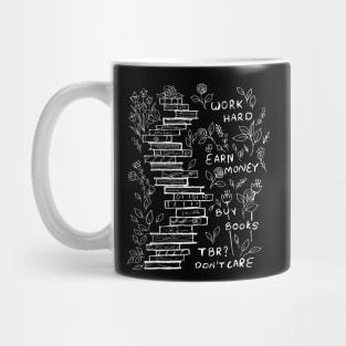 TBR I DON'T CARE Mug